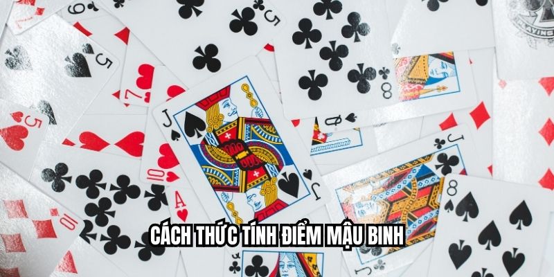 Cách thức tính điểm mậu binh