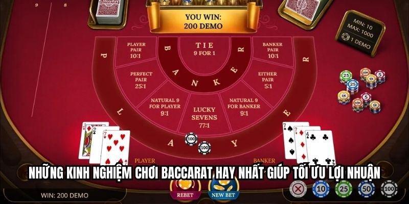 Những kinh nghiệm chơi baccarat hay nhất giúp tối ưu lợi nhuận
